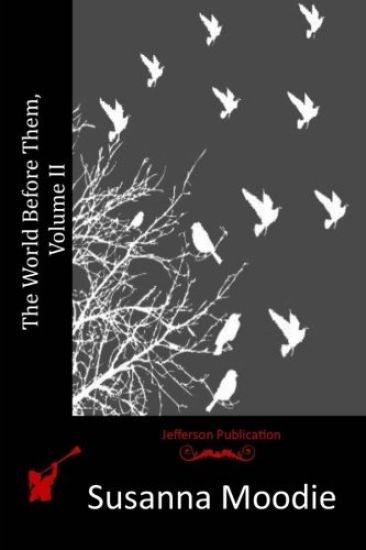 The World Before Them, Volume II