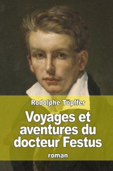 Voyages et aventures du docteur Festus