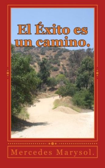 El Éxito Es Un Camino