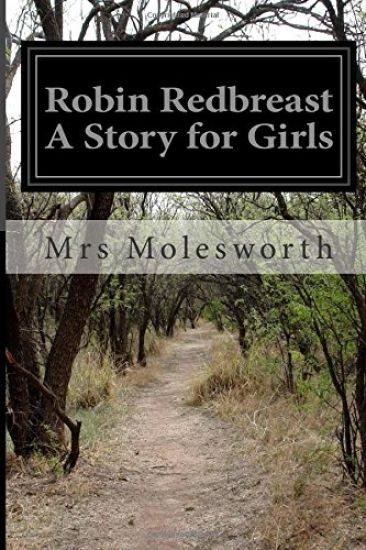 Robin Redbreast A Story for Girls