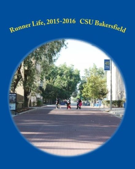 Runner Life, 2015-2016: California State University, Bakersfield First Year Experience