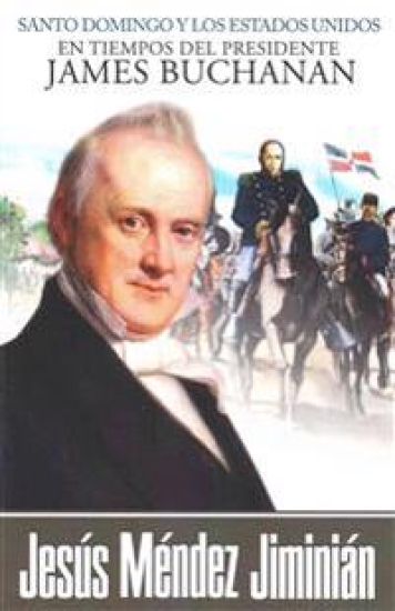 Santo Domingo y los Estados Unidos en tiempos del presidente James Buchanan