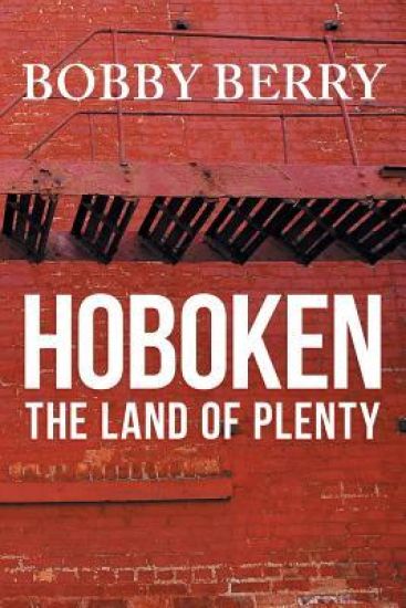 'hoboken, the Land of Plenty'