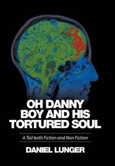 "Oh Danny Boy and his tortured soul"