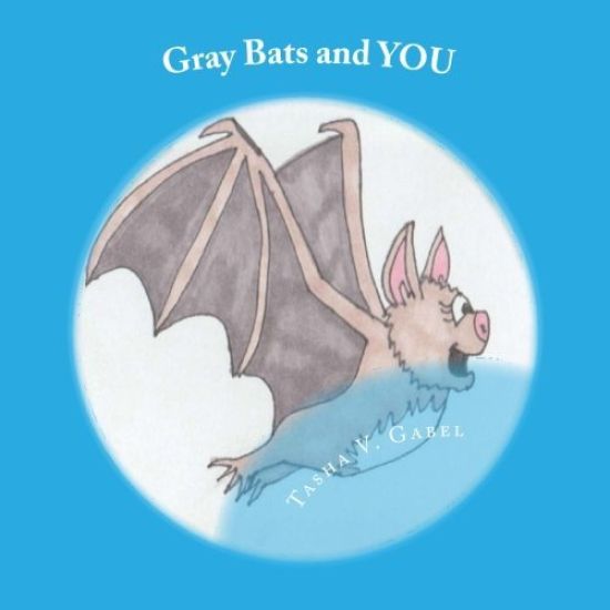Gray Bats and YOU