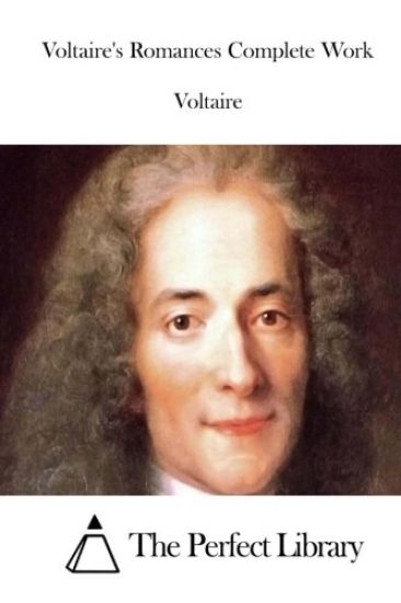 Voltaire's Romances Complete Work