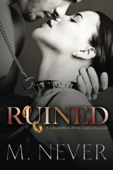 Ruined (A Decadence after Dark Epilogue)
