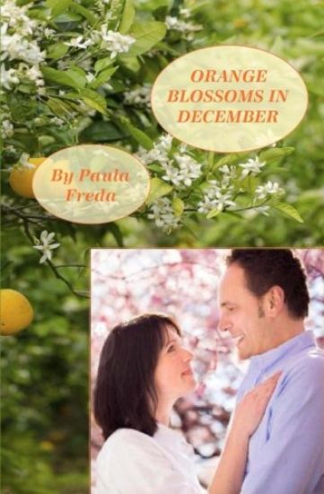 Orange Blossoms in December: Large Print Edition