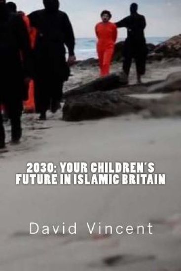 2030: Your Children's Future in Islamic Britain: Europe's Great Immigration Disaster