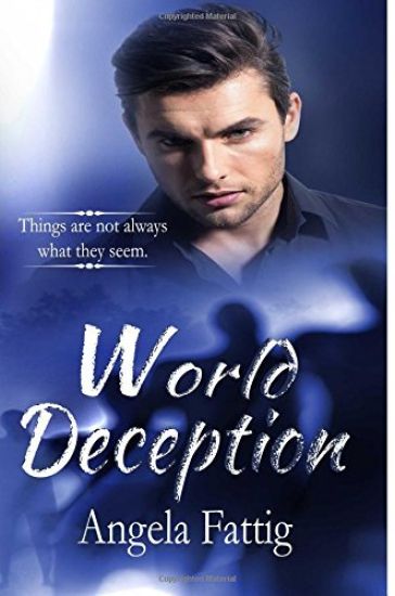 World Deception: Things Are Not Always What They Seem.