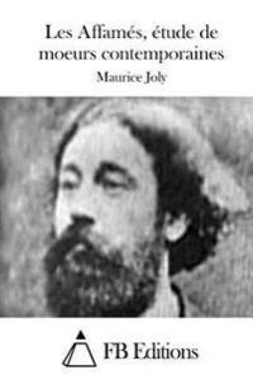 Les Affamés, étude de moeurs contemporaines