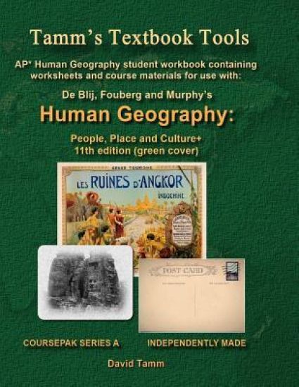 AP* Human Geography: People, Place and Culture 11th edition+ Student Workbook: Relevant Daily Assignments Tailor Made for the De Blij / Fou