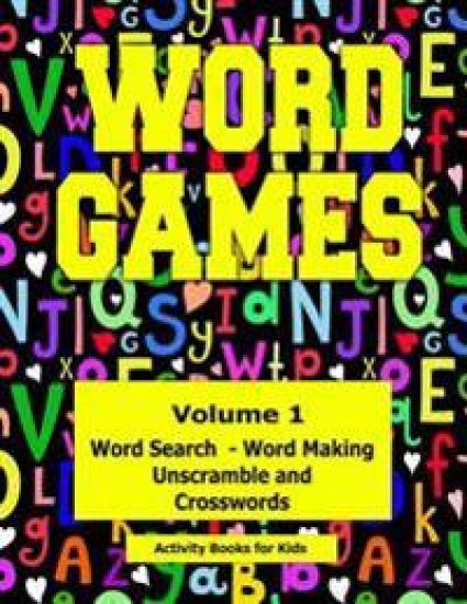 Word Games: Volume 1 With Word Search, Word Making, Unscramble and Crosswords