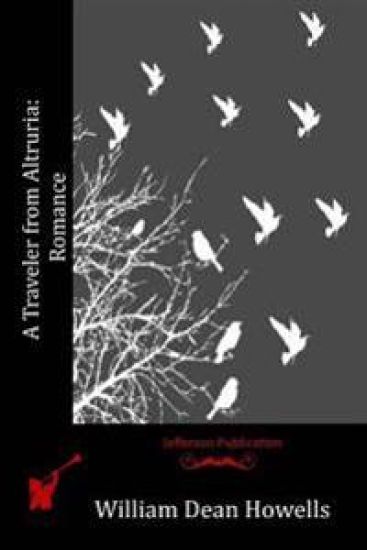 A Traveler from Altruria: Romance