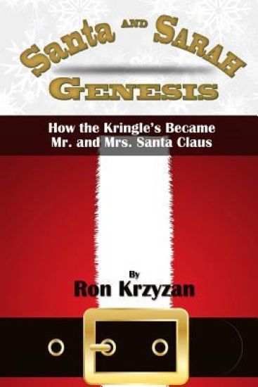 Santa And Sarah Genesis: How Kris Kringle Became Santa Claus