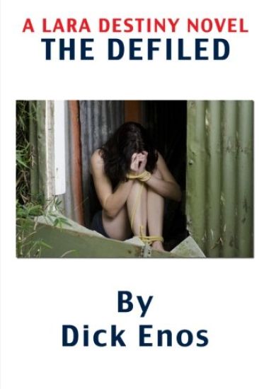 The Defiled: A Lara Destiny Novel