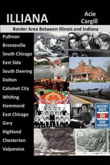 Illiana: The Border Area Between Illinois and Indiana