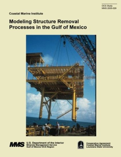 Modeling Structure Removal Processes in the Gulf of Mexico