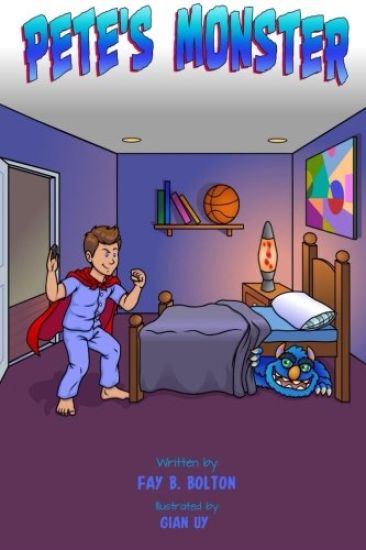 Pete's Monster: A Rhyming Picture Book About A Blue Monster Who Has Feelings