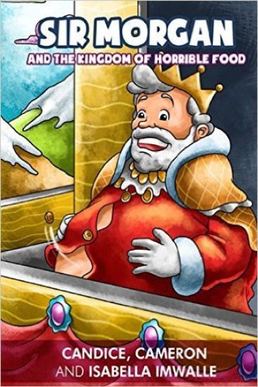 Sir Morgan and the Kingdom of Horrible Food