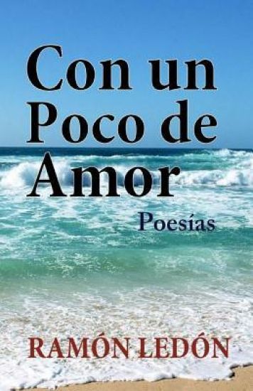 Con un poco de amor: Poesias