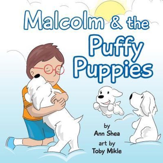 Malcolm & the Puffy Puppies: Children's book