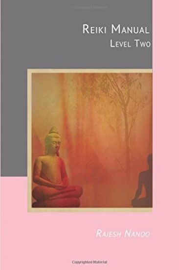 Reiki Manual 2: Level Two