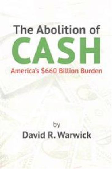 The Abolition of Cash: America's $660 Billion Burden