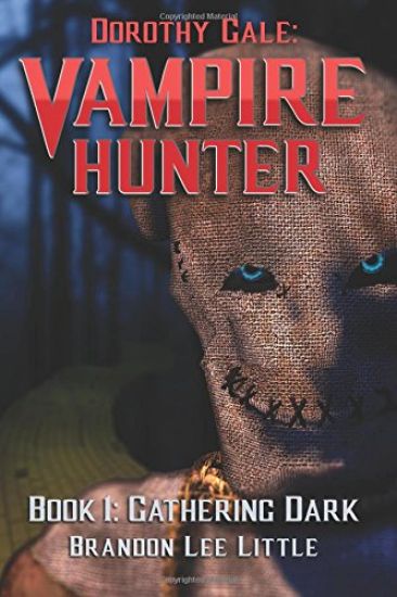 Dorothy Gale: Vampire Hunter: Gathering Dark