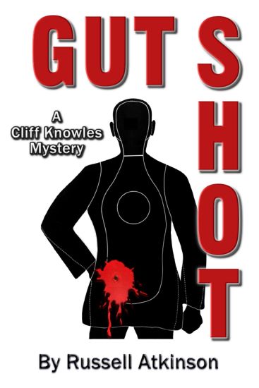 Gut Shot: A Cliff Knowles Mystery