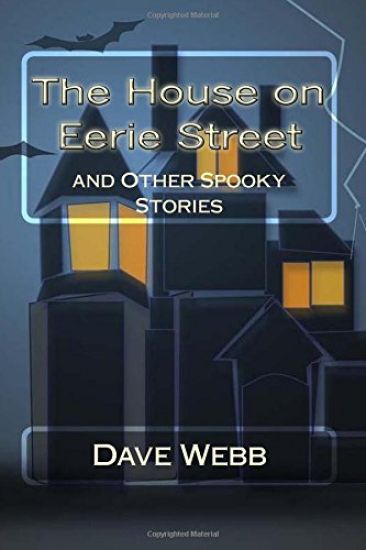 The House on Eerie Street: and Other Spooky Stories