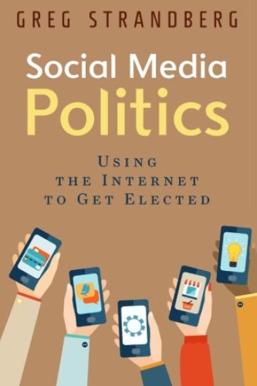 Social Media Politics: Using the Internet to Get Elected