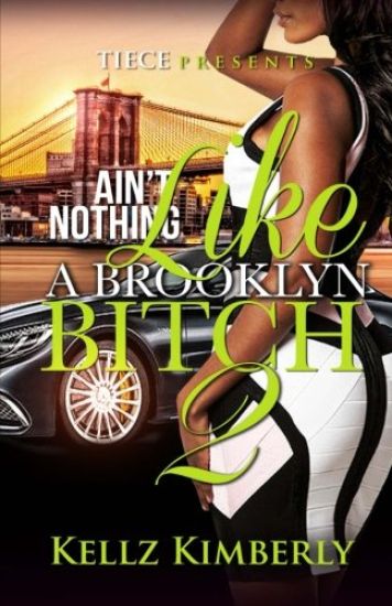 Ain't Nothing Like A Brooklyn Bitch 2