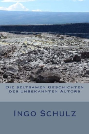 Die seltsamen Geschichten des unbekannten Autors