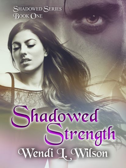 Shadowed Strength: Shadowed Series Book One