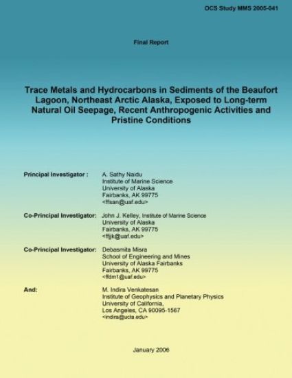 Trace Metals and Hydrocarbons in Sediments of the Beaufort Lagoon, Northeast Arctic Alaska, Exposed to Long-term Natural Oil Seepage, Recent Anthropog