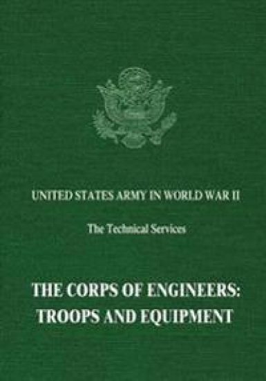 The Corps of Engineers: Troops and Equipment