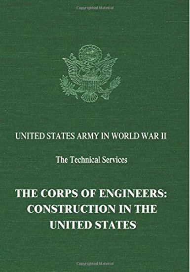 The Corps of Engineers: Construction in the United States