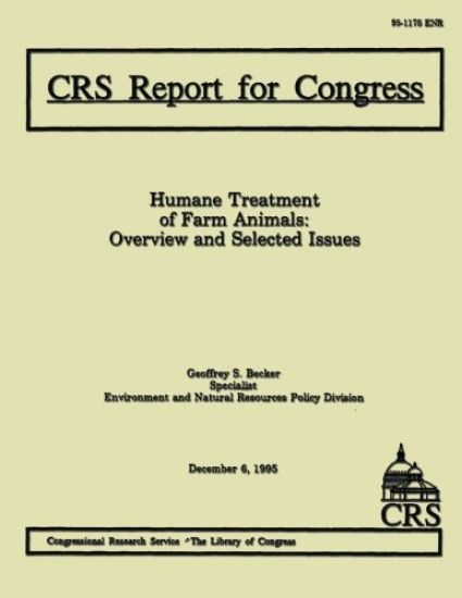 Humane Treatment of Farm Animals: Overview and Selected Issues