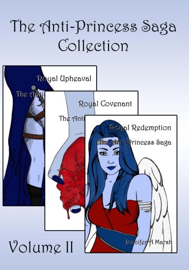 The Anti-Princess Saga Collection: Volume II: Books Four-Six