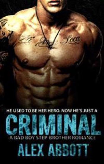 Criminal: A Bad Boy Step-brother Romance