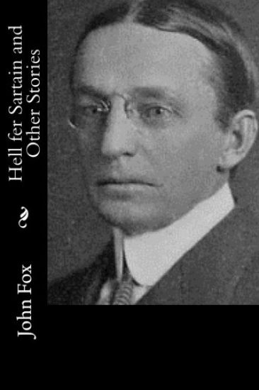 Hell fer Sartain and Other Stories