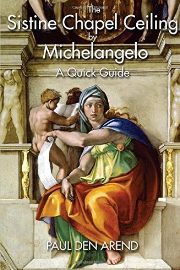 The Sistine Chapel Ceiling by Michelangelo: A Quick Guide