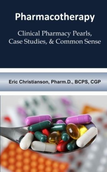 Pharmacotherapy: Improving Medical Education Through Clinical Pharmacy Pearls, C