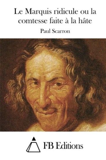 Le Marquis ridicule ou la comtesse faite à la hâte