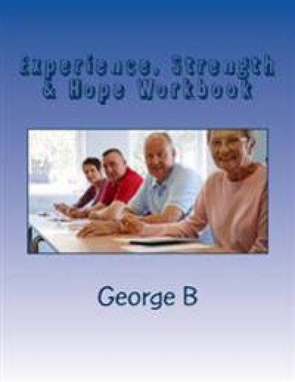 Experience, Strength & Hope Workbook