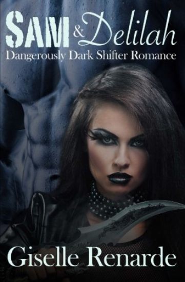 Sam and Delilah: Dangerously Dark Shifter Romance
