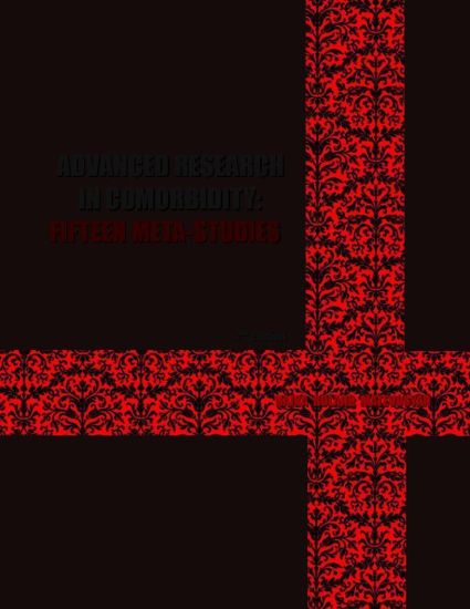 Advanced Research in Comorbidity: Fifteen Meta-Studies: 2nd edition