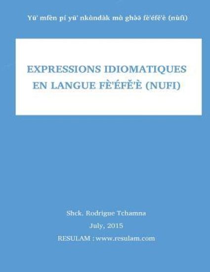 Expressions idiomatiques en langue fe'efe'e (nufi)