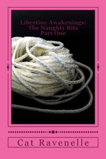 Libertine Awakenings: The Naughty Bits Part One: Alexis's Initiation